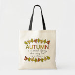Colorful Autumn Leaves And Phrase Bags