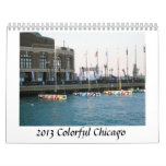 Colorful Chicago 2013 Calendar