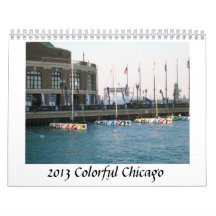 Colorful Chicago 2013 Calendar