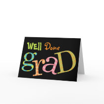 Colorful excitement well done grad congratulation cards