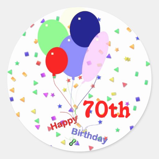 Colorful Happy 70th Birthday Balloons Round Sticker Zazzle