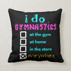 Colorful - I Do Gymnastics Everywhere Throw Pillow