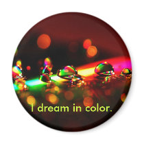 colorful, I dream in color. magnets by leapyearfish colorful, I dream in color. magnets