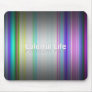 Get Colorful Life Desktop Wallpaper Here - Colorful Life Abstract Wallpaper Colorful Life (FreeWallpaperBlog.com) Mouse Pad