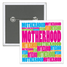 Colorful Motherhood Pinback Buttons