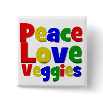 Colorful Peace Love Veggies buttons by vegetariangiftshop Colorful Peace Love Veggies buttons