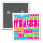 Colorful Physician Assisting Pinback Button
