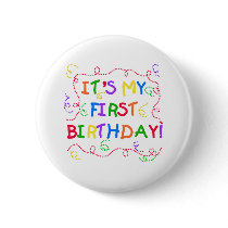 Colorful Text It's My First Birthday buttons