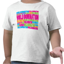 Colorful World Domination Tee Shirt
