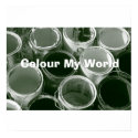Colour My World posters by pattirm1 Colour My World posters