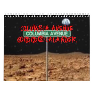 COLUMBIA AVENUE 2008 CALANDER Calendar by columbiaave123