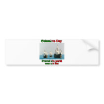 Columbus Day Ships Bumper Sticker