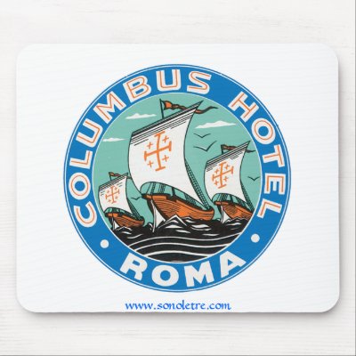 Columbus Hotel, Roma Mouse Pad by SonoLeTre