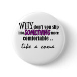 Coma Pinback Button