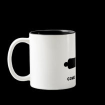 Come And Take It Coffee Mug