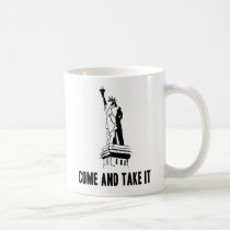 Come And Take It mugs