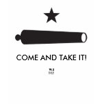 COME AND TAKE IT! Gonzales Flag, Will Bratton Shirt