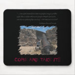 COME AND TAKE IT!!! MOUSE MAT