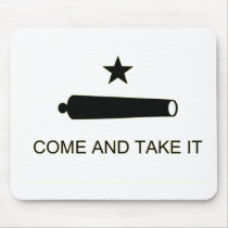 Come and Take it Mouse Pads