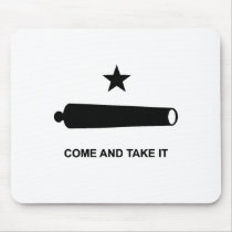 Come And Take It Mouse Pad