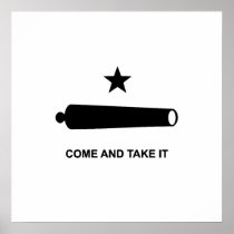 Come And Take It Posters