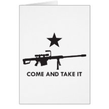 Come and take it! (Rifle 1) Greeting Cards