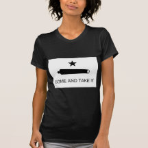 Come and Take It T-shirts
