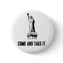 Come and Take It / Tea Pary buttons