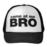 Come at me Bro Mesh Hat