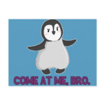 Come At Me, Bro Penguin postcard