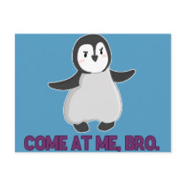 Come At Me, Bro Penguin postcard