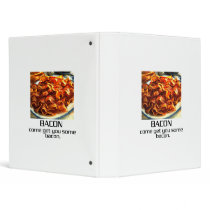 Come Get You Some Bacon Binder