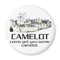 Come Get You Some Camelot. magnets