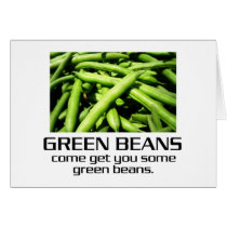 Come Get You Some Green Beans. cards