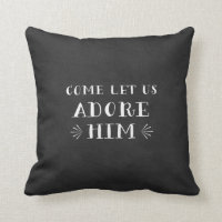 Come Let Us Adore Him Christmas Pillow