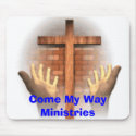 Come My Way Ministries mousepads