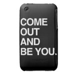 COME OUT AND BE YOU iPhone 3 Case-Mate CASE