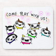 "Come play with us" Mouse Pads