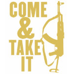 Come & Take It Shirt