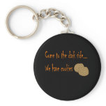 Come to the dark side keychain