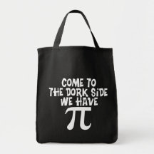 Come to the Dork Side...We have PI Bag