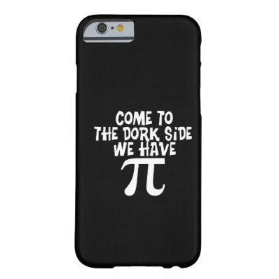 Come to the Dork Side...We have PI Barely There iPhone 6 Case