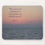 "Come unto me, all ye that labour ... mousepads