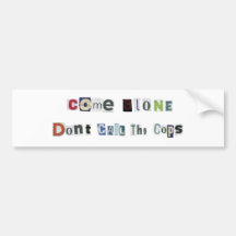 ComeAlone Bumper Sticker