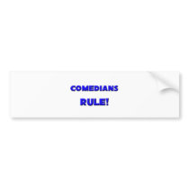 Comedians Rule! bumper stickers