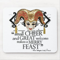 Comedy Of Errors Feast Quote Mouse Pad