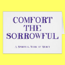 Comfort the sorrowful cards