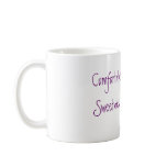 Comfortable Sweetness Mug