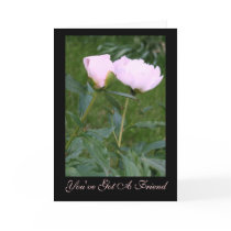 Comforting Peonies "You've Got A Friend" Card