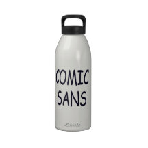 Comic sans reusable water bottle
